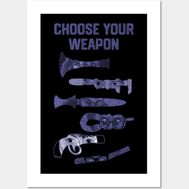 Choose Your Weapon Clue Movie Wall Art by Viinlustraion